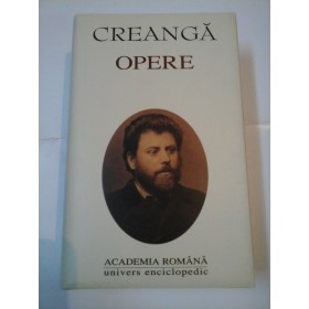 ION CREANGA - OPERE - editia Academiei Romane